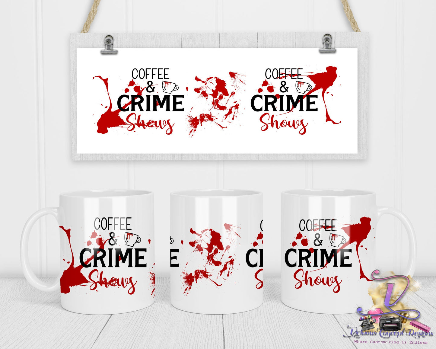 Coffee and Crime Shows Blood Splatter Mug Design